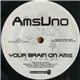 Ams Uno - Your Brain On Ams / Brinstone & Fire