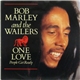 Bob Marley & The Wailers - One Love / People Get Ready