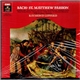 Johann Sebastian Bach, Raymond Leppard, NDR Symphonie Orchester - St. Matthew Passion