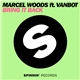 Marcel Woods ft. Vanbot - Bring It Back