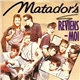 Matador's - Reviens-Moi