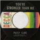 Patsy Cline - You're Stronger Than Me