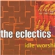 The Eclectics - Idle Worship