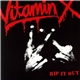 Vitamin X - Rip It Out