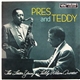 The Lester Young-Teddy Wilson Quartet - Pres And Teddy