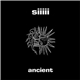 Siiiii - Ancient