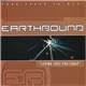 Earthbound - Living Just For Today