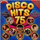 Various - Disco Hits 75