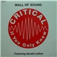 Wall Of Sound Featuring Gerald Lethan - Critical (If You Only Knew)