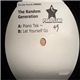 The Random Generation - Piano Tek / Let Ya Self Go