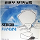 Ezy Minus Presenta Sergio Mandini - Finus Presenta Mandini