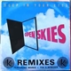 Open Skies - Deep In Your Eyes (Remixes)