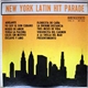 Trio Fonseca, Tony Lamas, Lila, Aníbal Velásquez, Hector Cabrera, Zoraida Marrero, Los Guaracheros De Oriente, Raúl Ledesma - New York Latin Hit Parade Volume 2