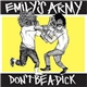 Emily's Army - Don't Be A Dick