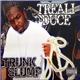 Treali Duce - Trunk Slump